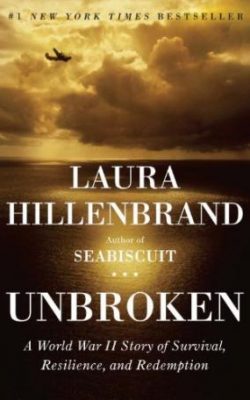 Book cover of Unbroken: A World War II Story of Survival, Resilience, and Redemption by Laura Hillenbrand