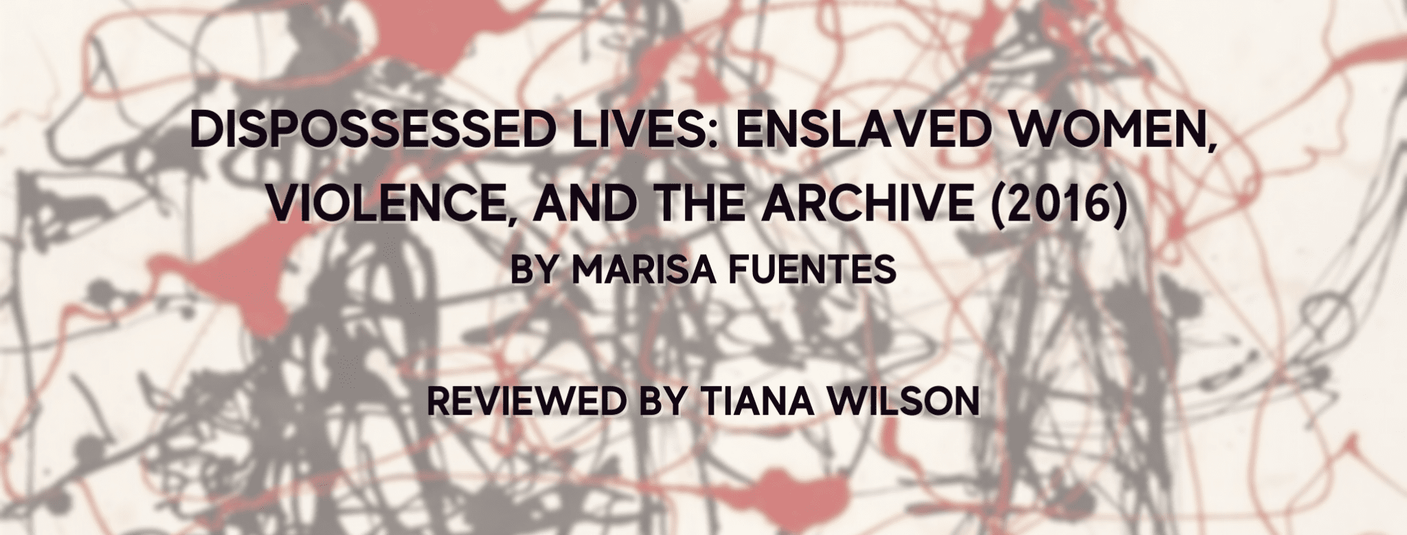 Dispossessed Lives by Marisa J. Fuentes