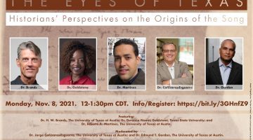 IHS Roundtable: 'The Eyes of Texas': Historians’ Perspectives on the Origins of the Song