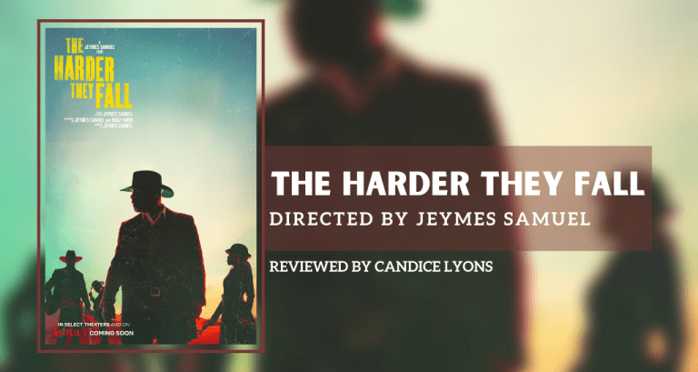 Jeymes Samuel The Harder They Fall Film Review: The Harder They Fall, Directed by Jeymes Samuel - Not Even