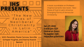 IHS Book Roundtable: "The New Faces of Neoliberal Christianity in Latin America”
