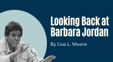 Looking Back at Barbara Jordan