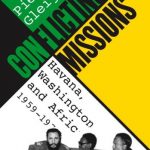 Book cover of Conflicting Missions: Havana, Washington and Africa 1959-1976 by Piero Gleijeses