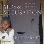 Book cover of Aids & Accusation: Haiti and the Geography of Blame by Paul Farmer