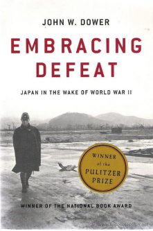 Embracing Defeat by John W. Dower Embracing Defeat by John W. Dower