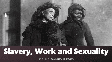 Slavery, Work and Sexuality