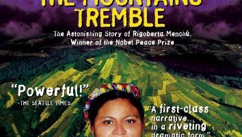Movie poster of the movie When the Mountains Tremble: The Astonishing Story of Rigoberta Menchú, Winner of the Nobel Peace Prize