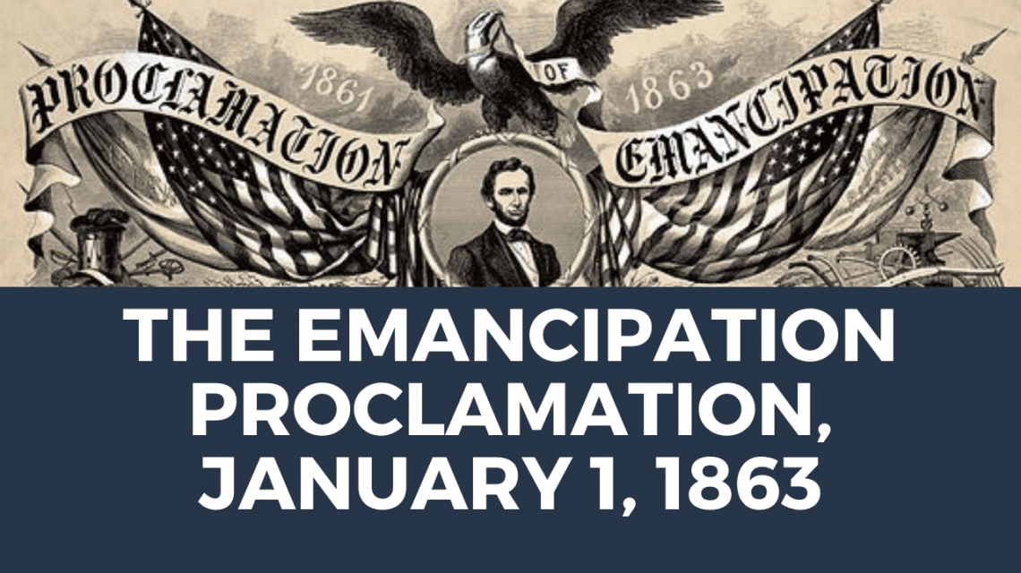 The Emancipation Proclamation, January 1, 1863 Not Even Past