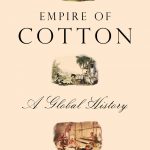 Book cover of Empire of Cotton: A Global History by Sven Beckert