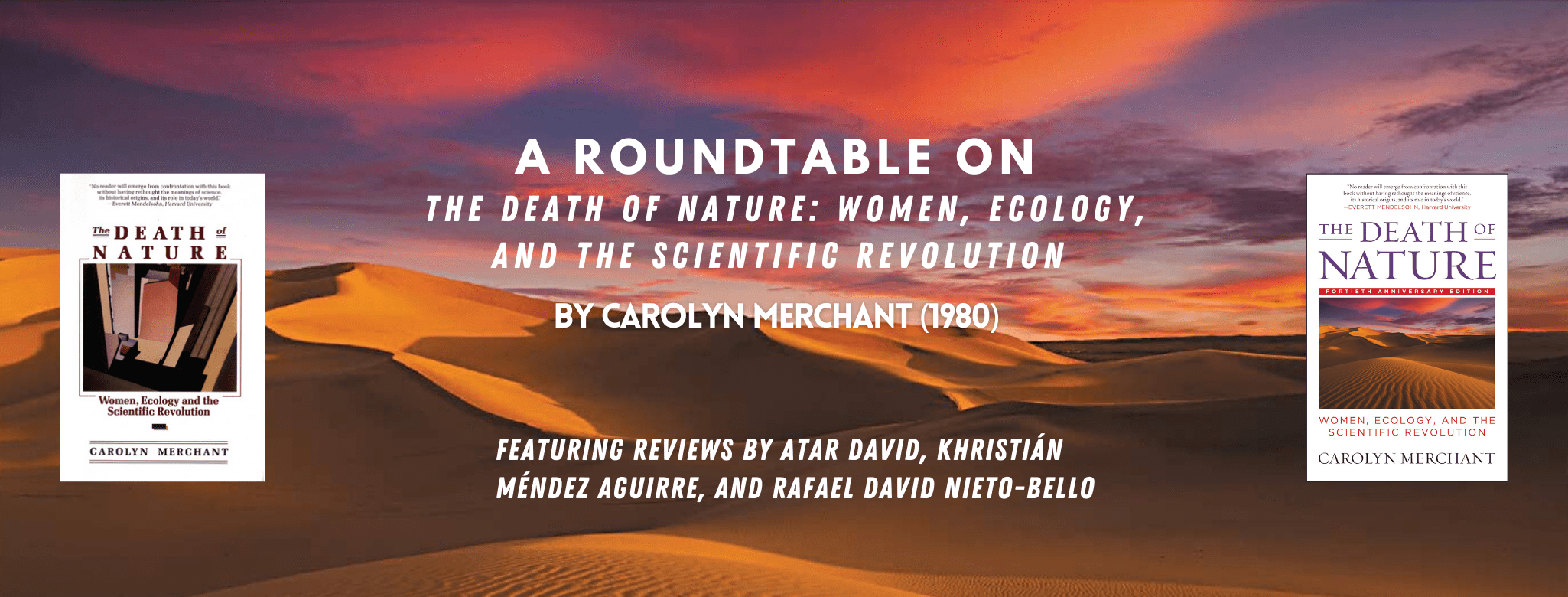 IHS Climate in Context - Book Roundtable on The Death of Nature: Women, Ecology, and the Scientific Revolution, Carolyn Merchant (1980) - Not Past