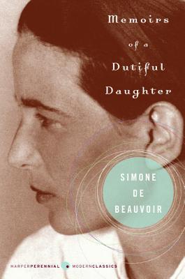 Book cover of Memoirs of a Dutiful Daughter by Simone de Beauvoir