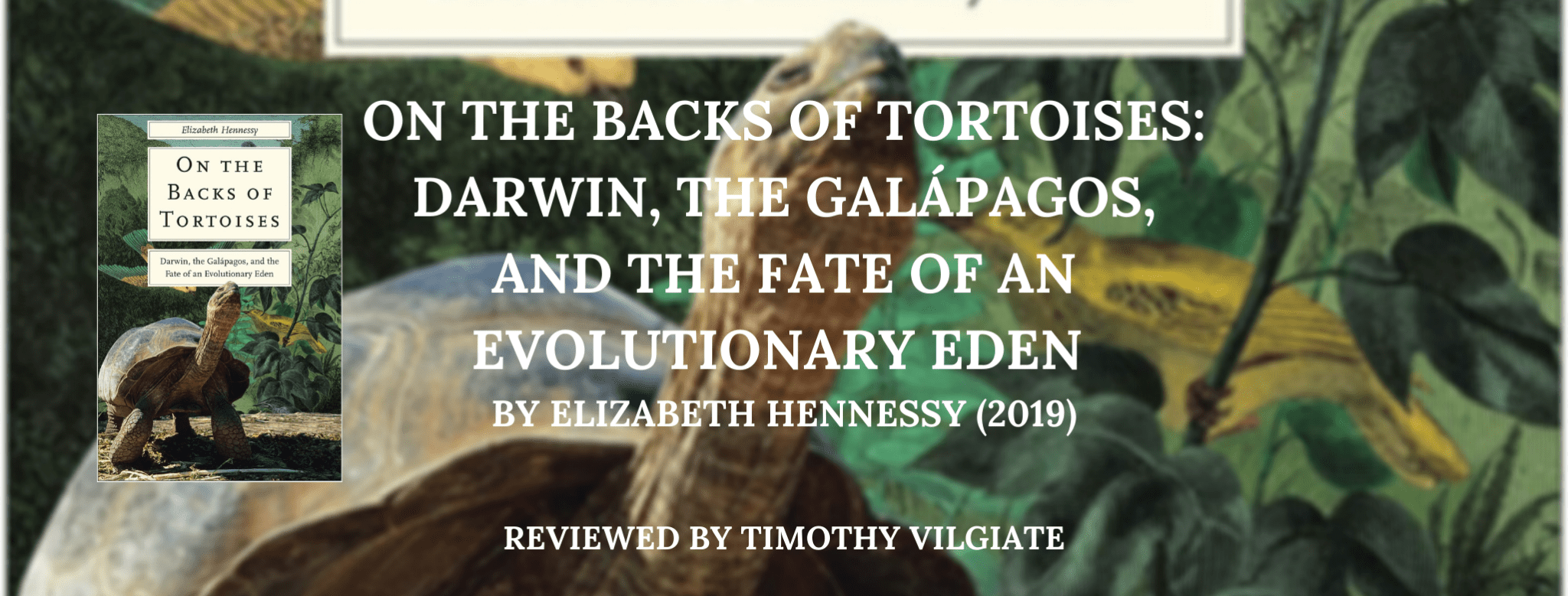 On the Backs of Tortoises Darwin, the Galápagos, and the On the Backs of Tortoises Darwin, the Galápagos, and the