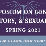 Banner image of "Symposium on Gender, History, & Sexuality Spring 2021"