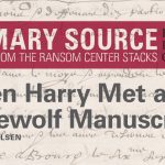 Primary Source: When Harry Met a Werewolf Manuscript Header Image