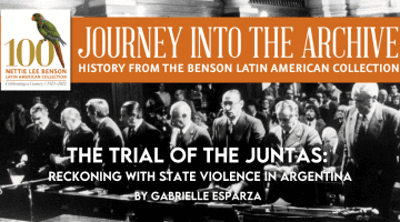The Trial of the Juntas: Reckoning with State Violence in Argentina