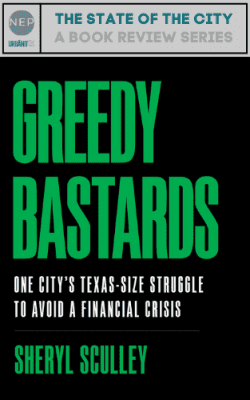 Book cover of Greedy Bastards: One City's Texas-Size Struggle to Avoid a Financial Crisis by Sheryl Sculley