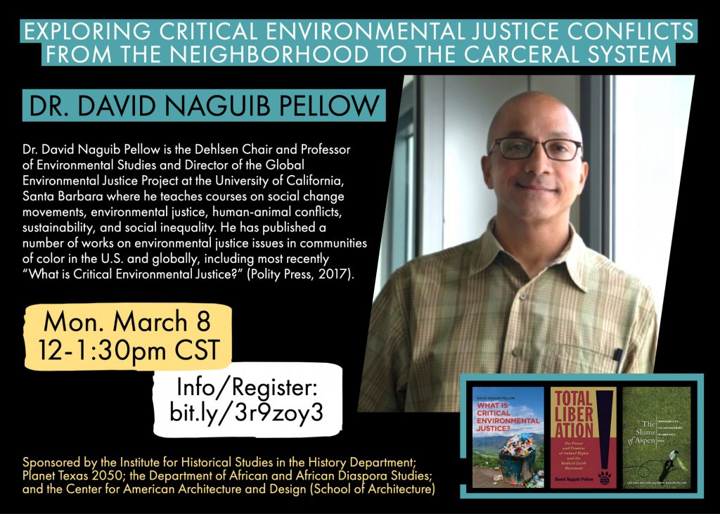 IHS Talk: "Exploring Critical Environmental Justice Conflicts from the Neighborhood to the Carceral System" by David Naguib Pellow, University of California, Santa Barbara