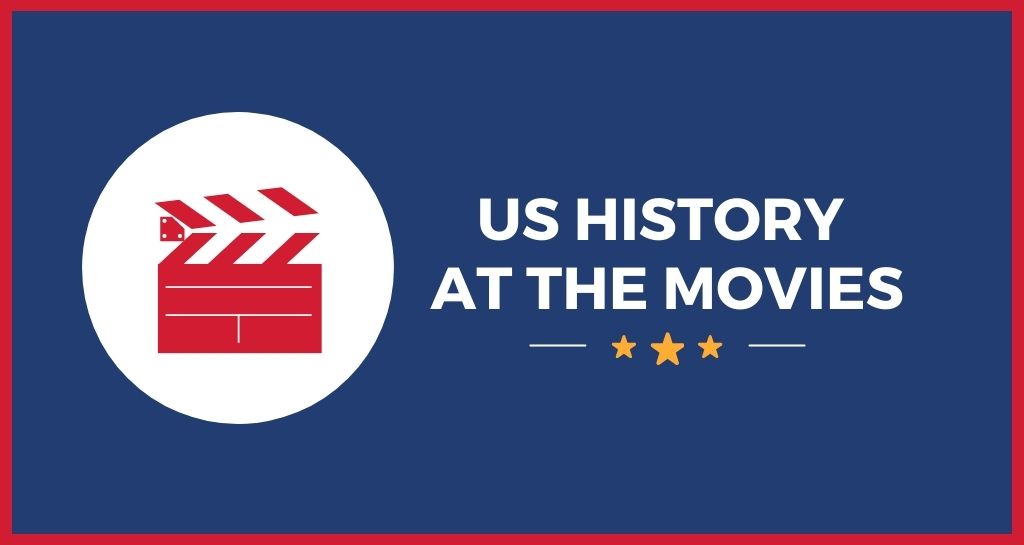 US History at the Movies