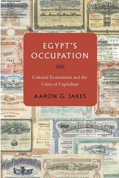 Egypt’s Occupation: Colonial Economism and the Crises of Capitalism