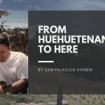 From Huehuetenango to Here