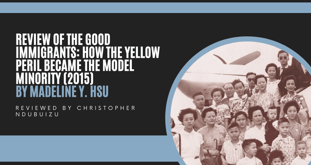 Review of The Good Immigrants: How the Yellow Peril Became the Model Minority (2015)