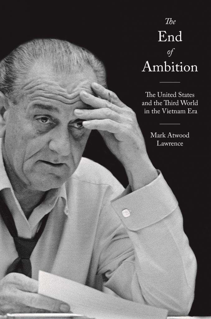 book cover for The End of Ambition : The United States and the Third World in the Vietnam Era