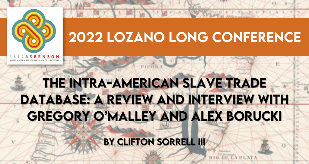 The Intra-American Slave Trade Database: A Review and Interview with Gregory O’Malley and Alex Borucki