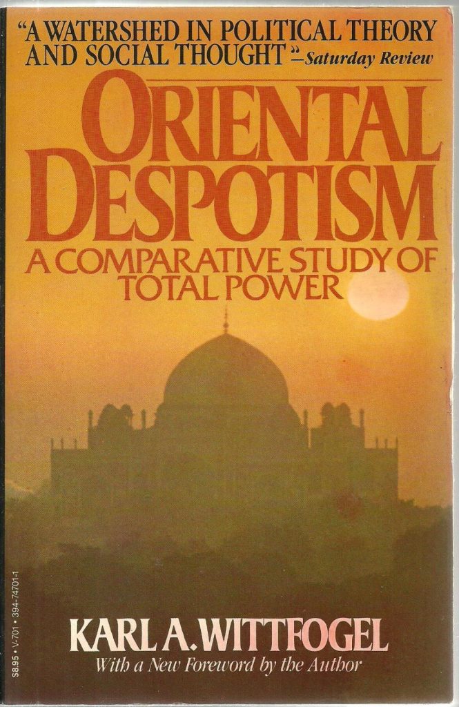 Oriental Despotism: A comparative study of total power cover