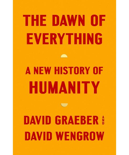 Cover of The Dawn of Everything: A New History of Humanity