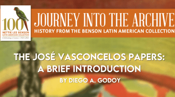 The José Vasconcelos Papers: A Brief Introduction