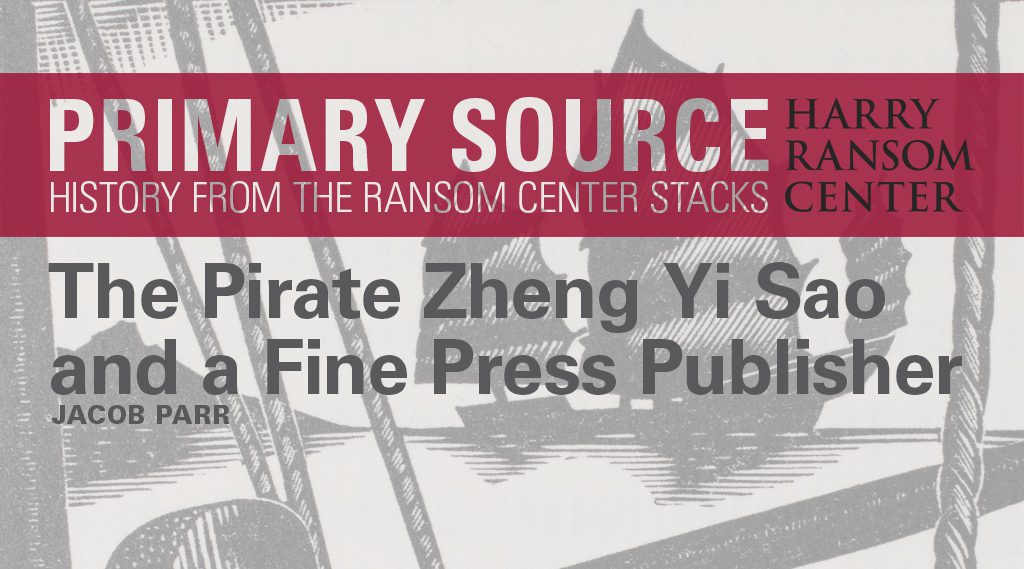 Primary Source: The Pirate Zheng Yi Sao and a Fine Press Publisher