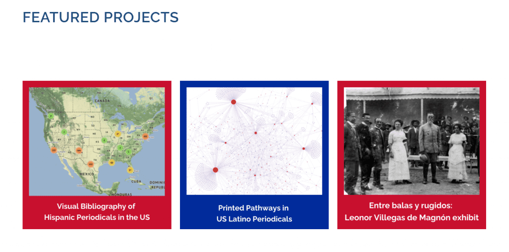 Featured projects from the Recovering the U.S. Hispanic Literary Heritage Project site. 