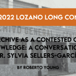 The Archive as a Contested Object of Knowledge: A Conversation with Dr. Sylvia Sellers-García