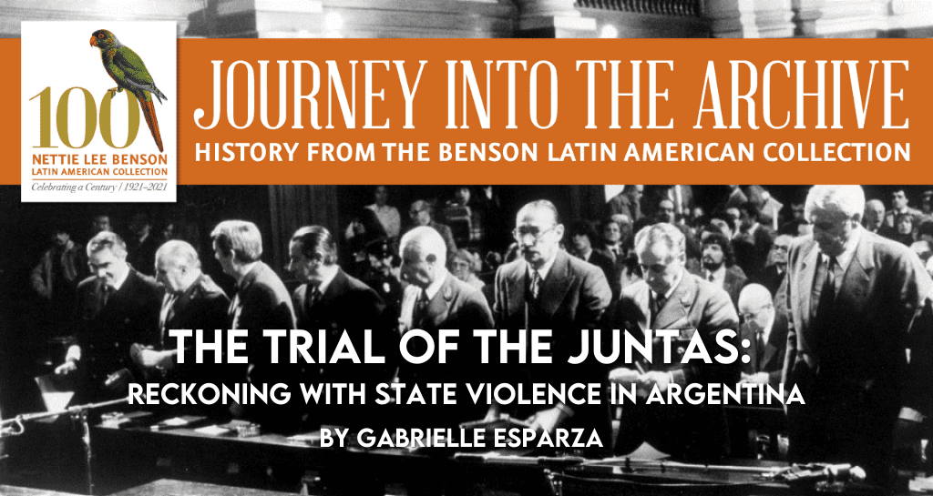 The Trial of the Juntas: Reckoning with State Violence in Argentina