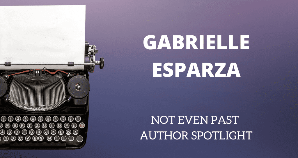 NEP Author Spotlight – Gabrielle Esparza