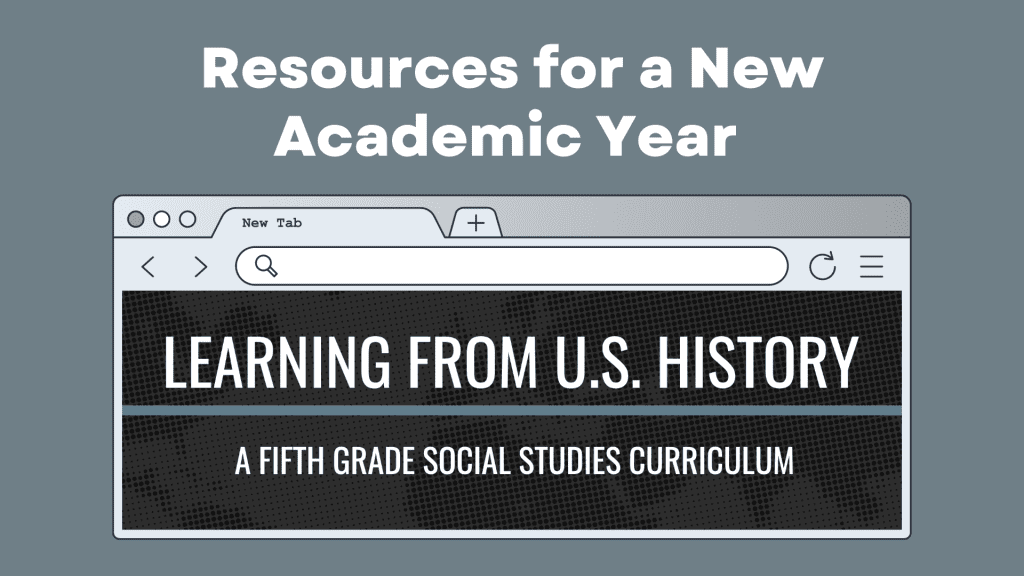 LEARNING FROM U.S. HISTORY - A fifth grade social studies curriculum