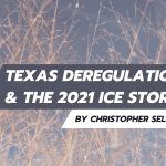 IHS Climate in Context - Texas Deregulation and the 2021 Ice Storm