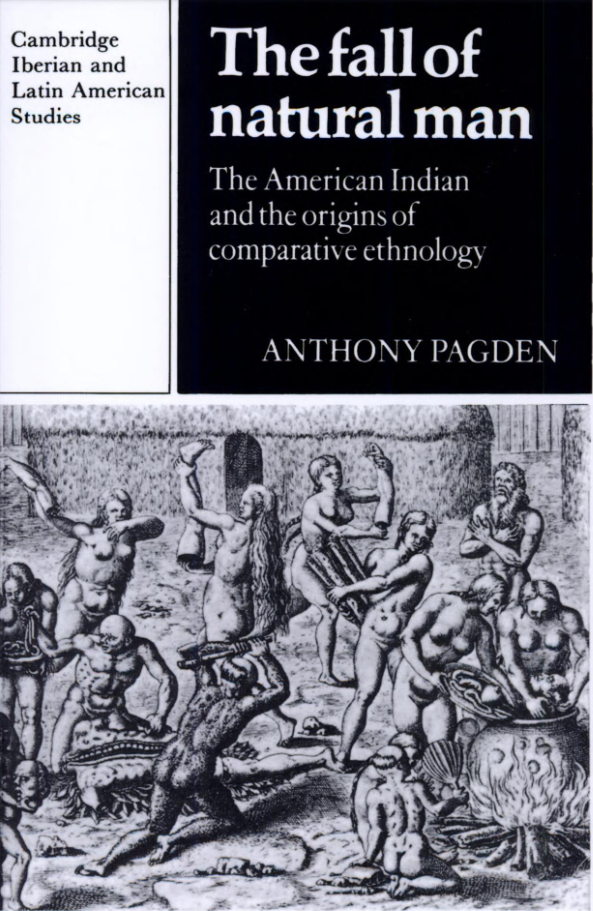 Book cover for The Fall of Natural Man: the American Indian and the Origins of Comparative Ethnology. 