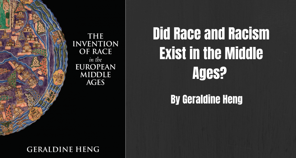 Did Race and Racism Exist in the Middle Ages?