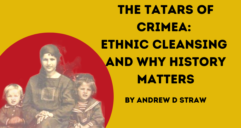 banner image for The Tatars of Crimea: Ethnic Cleansing and Why History Matters