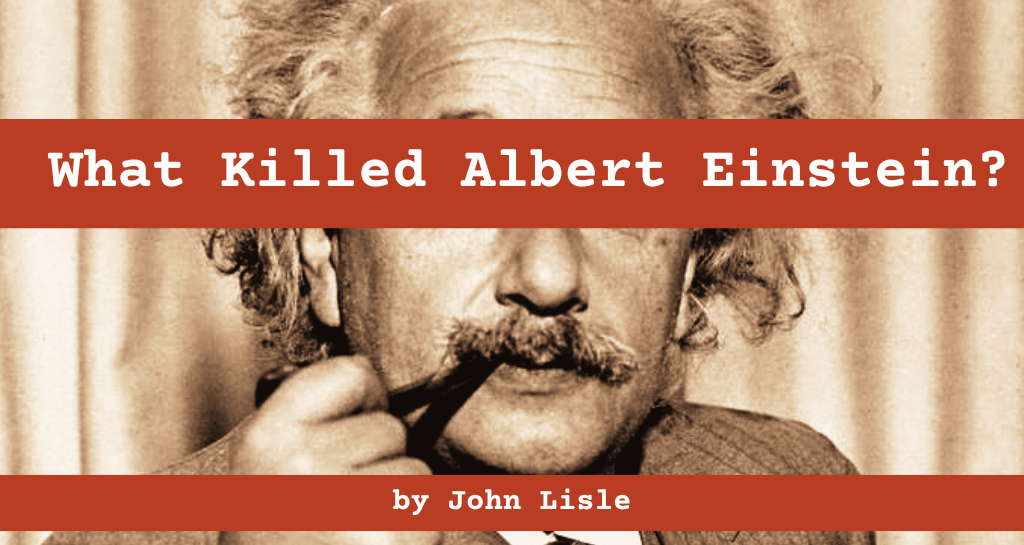 banner image for what killed Albert Einstein 