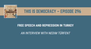 This is Democracy – Free Speech and Repression in Turkey