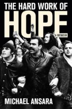 Book cover of The Hard Work of Hope by Michael Ansara