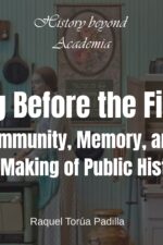 banner for Long Before the Field: Community, Memory, and the Making of Public History