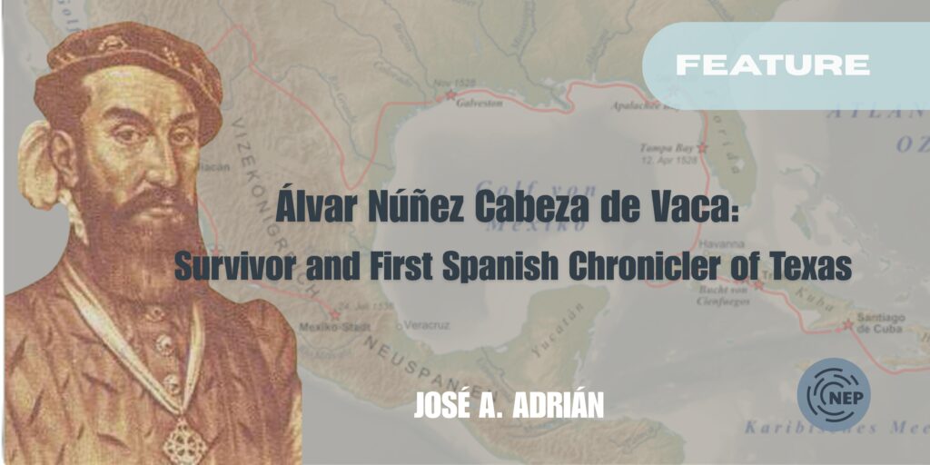 Banner for Álvar Núñez Cabeza de Vaca: Survivor and First Spanish Chronicler of Texas