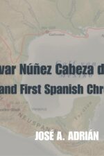 Banner for Álvar Núñez Cabeza de Vaca: : Survivor and First Spanish Chronicler of Texas