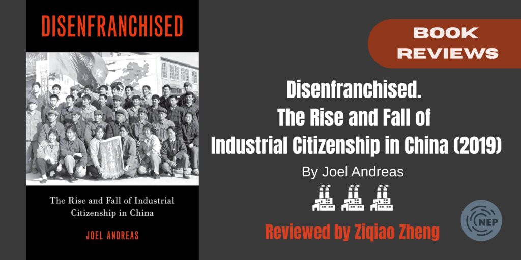 Banner for review of Disenfranchised: the rise and fall of industrial citizenship in China