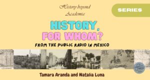 History—For Whom? From The Public Radio in Mexico