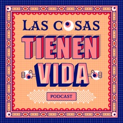 Podcast Logo: Las cosas tienen historia