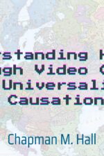 Understanding history through video games banner by Chapman M. Hall
